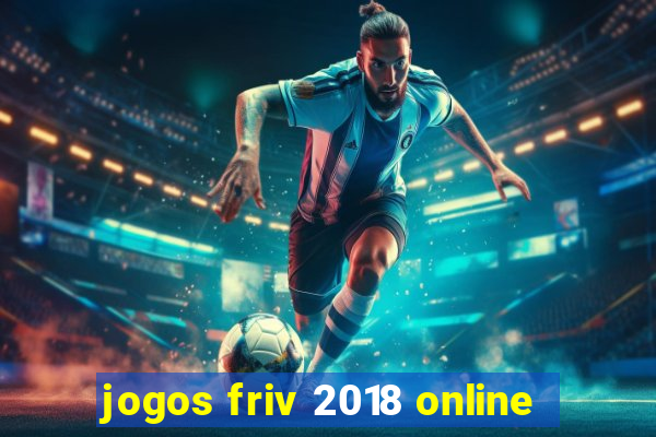 jogos friv 2018 online